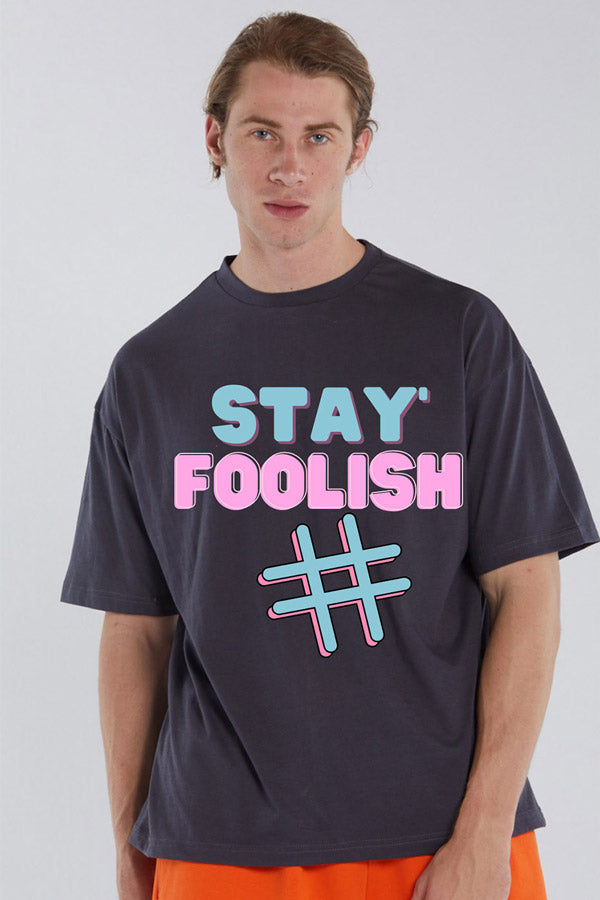 Stay Foolish T-Shirt
